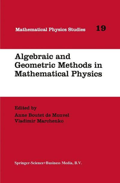 Cover for Anne Boutet De Monvel · Algebraic and Geometric Methods in Mathematical Physics: Proceedings of the Kaciveli Summer School, Crimea, Ukraine, 1993 - Mathematical Physics Studies (Hardcover Book) [1996 edition] (1996)