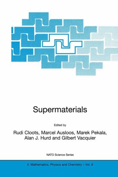 Rudi Cloots · Supermaterials - NATO Science Series II (Paperback Bog) [Softcover reprint of the original 1st ed. 2000 edition] (2001)