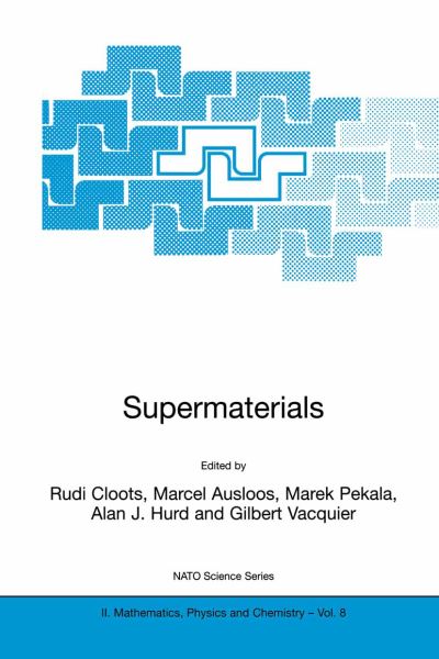 Supermaterials - NATO Science Series II - Rudi Cloots - Books - Springer - 9780792368090 - January 31, 2001