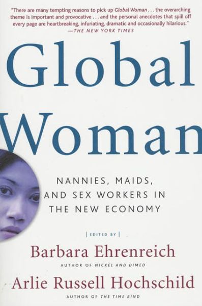 Global Woman - Barbara Ehrenreich - Books - MACMILLAN USA - 9780805075090 - 2004