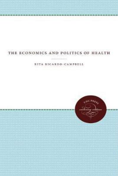 Cover for Rita Ricardo-Campbell · The Economics and Politics of Health (Hardcover Book) (1982)