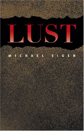 Lust - Michael Eigen - Książki - Wesleyan University Press - 9780819568090 - 27 kwietnia 2006