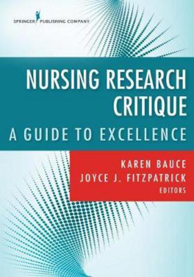 Cover for Karen Bauce · Nursing Research Critiques: A Model for Excellence (Paperback Book) (2018)
