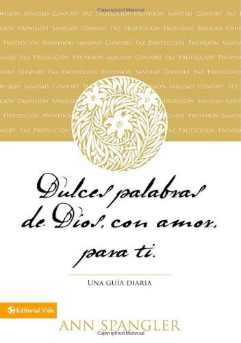 Cover for Ann Spangler · Dulces Palabras de Dios, Con Amor, Para Ti: Una Guia Diario (Paperback Book) [Spanish edition] (2011)