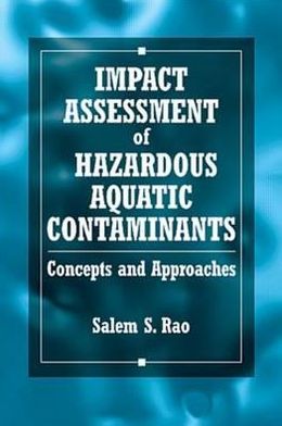 Cover for Salem Rao · Impact Assessment of Hazardous Aquatic Contaminants (Hardcover Book) (1999)