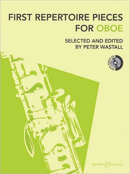 Cover for Peter Wastall · First Repertoire Pieces for Oboe: 21 Pieces, with a CD of Piano Accompaniments and Backing Tracks (MISC) [New edition] (2012)