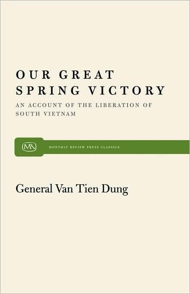 Cover for Van Tien Dung · Our Great Spring Victory (Paperback Book) [First edition] (1977)