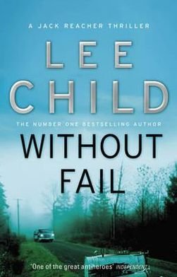 Cover for Lee Child · Without Fail: (Jack Reacher 6) - Jack Reacher (Paperback Book) (2011)