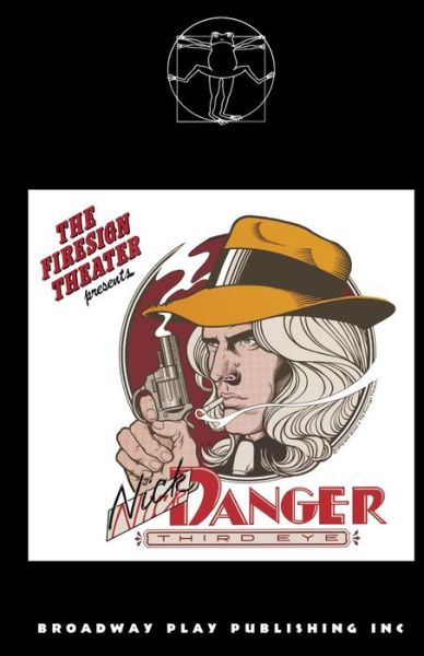 Cover for Firesign Theatre · The Further Adventures of Nick Danger, Third Eye (Paperback Book) (2012)