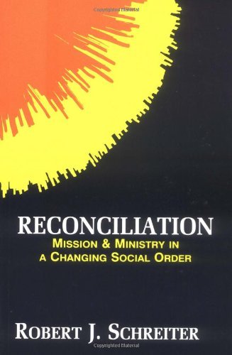 Cover for Robert J. Schreiler · Reconciliation: Mission and Ministry in a Changing Social Order - Boston Theological Institute S. (Taschenbuch) (1992)