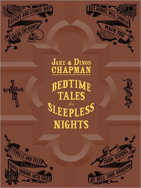 Cover for Jake Chapman · Bedtime Tales for Sleepless Nights (Hardcover Book) (2012)