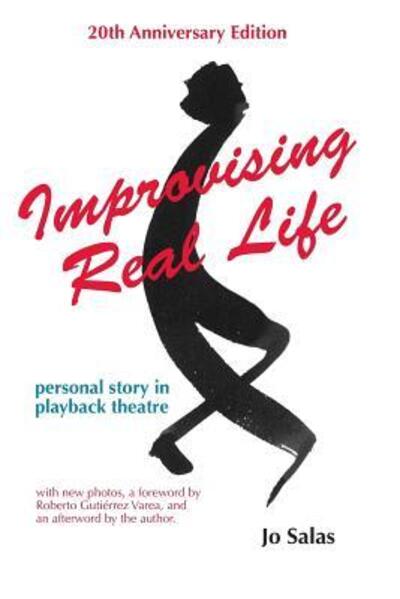 Cover for Jo Salas · Improvising Real Life: Personal Story in Playback Theatre (Taschenbuch) [Anniversary edition] (2019)