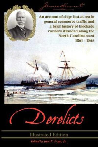 Derelicts - James Sprunt - Livres - Dram Tree Books - 9780972324090 - 20 mars 2006