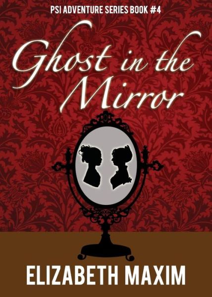 Cover for Elizabeth Maxim · Ghost in the Mirror (Paperback Bog) (2015)