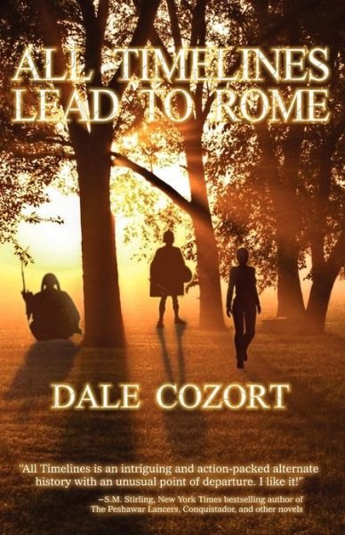 Cover for Dale R Cozort · All Timelines Lead to Rome (Paperback Book) (2012)