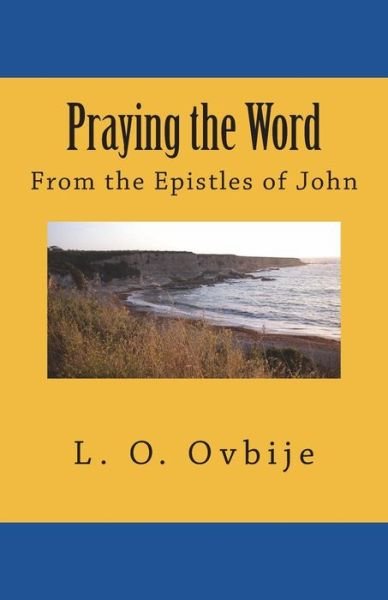 Cover for L O Ovbije · Praying the Word (Pocketbok) (2014)