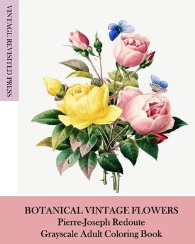 Cover for Vintage Revisited Press · Botanical Vintage Flowers (Book) (2024)