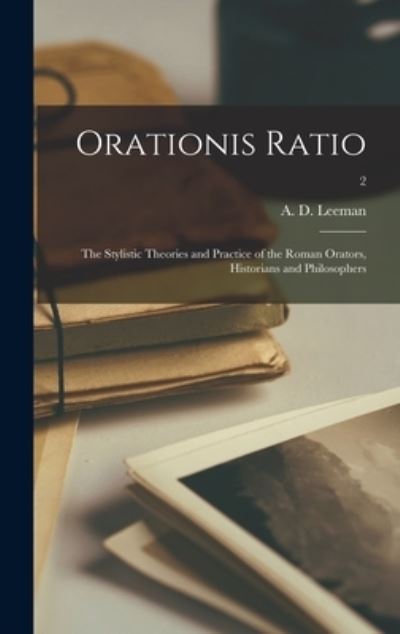 Cover for A D (Anton Danie?l) Leeman · Orationis Ratio (Inbunden Bok) (2021)