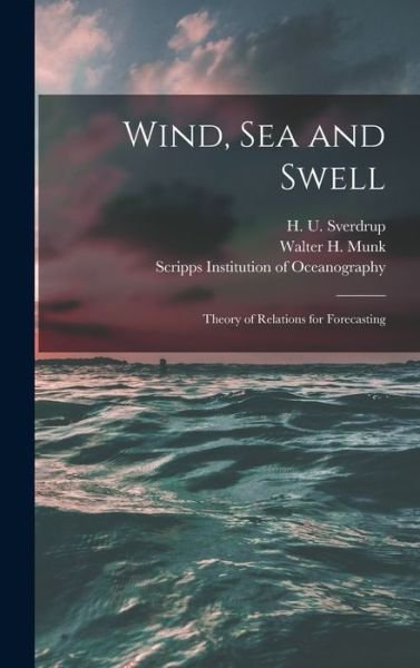 Cover for H U (Harald Ulrik) 1888- Sverdrup · Wind, Sea and Swell (Inbunden Bok) (2021)