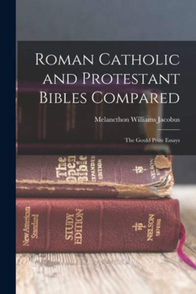Cover for Melancthon Williams Jacobus · Roman Catholic and Protestant Bibles Compared (Book) (2022)