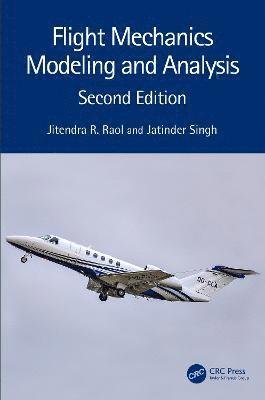 Flight Mechanics Modeling and Analysis - Raol, Jitendra R. (National Aerospace Laboratories (CSIR-NAL), India) - Boeken - Taylor & Francis Ltd - 9781032276090 - 31 maart 2023