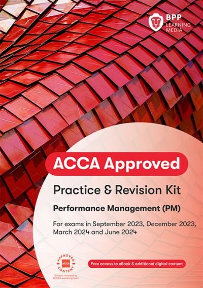 Cover for BPP Learning Media · ACCA Performance Management: Practice and Revision Kit (Paperback Book) (2023)