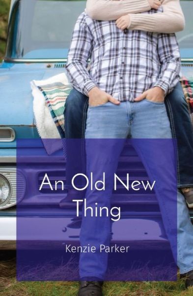 Cover for Kenzie Parker · An Old New Thing (Paperback Book) (2021)