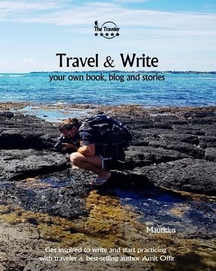 Travel & Write Your Own Book - Mauritius - Amit Offir - Kirjat - Independently Published - 9781089821090 - maanantai 12. elokuuta 2019