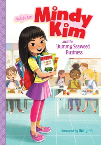 Cover for Lyla Lee · Mindy Kim and the Yummy Seaweed Business (Book) (2022)