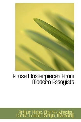 Cover for Arthur Helps · Prose Masterpieces from Modern Essayists (Paperback Book) (2009)