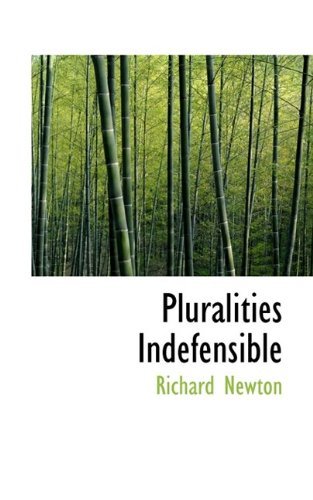 Cover for Richard Newton · Pluralities Indefensible (Paperback Book) (2009)