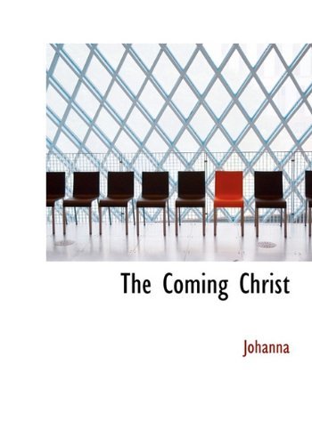 Cover for Johanna · The Coming Christ (Hardcover bog) (2009)