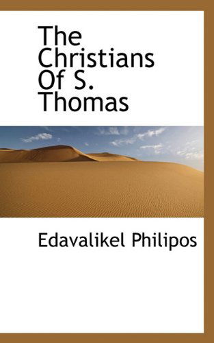 Cover for Edavalikel Philipos · The Christians of S. Thomas (Paperback Book) (2009)