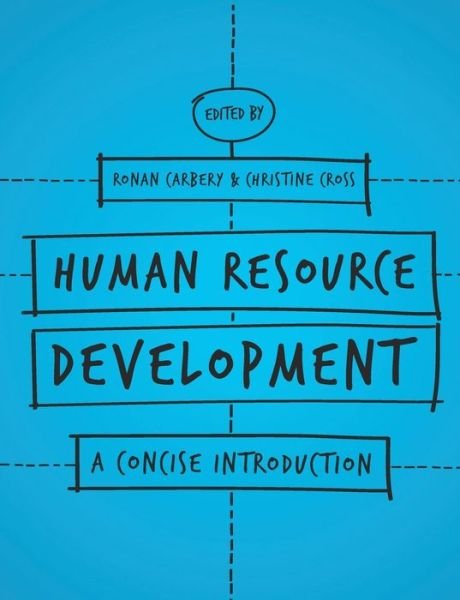 Cover for Carbery, Dr Ronan (University of Cork, Ireland) · Human Resource Development: A Concise Introduction (Paperback Bog) (2015)