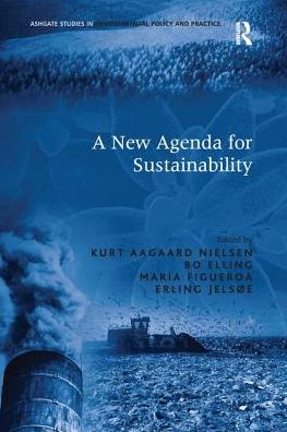 Cover for Bo Elling · A New Agenda for Sustainability - Routledge Studies in Environmental Policy and Practice (Paperback Book) (2016)