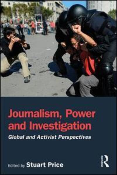 Cover for Stuart Price · Journalism, Power and Investigation: Global and Activist Perspectives (Taschenbuch) (2019)