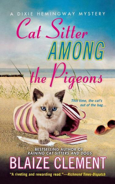 Cover for Blaize Clement · Cat Sitter Among the Pigeons: a Dixie Hemingway Mystery (Paperback Book) (2011)