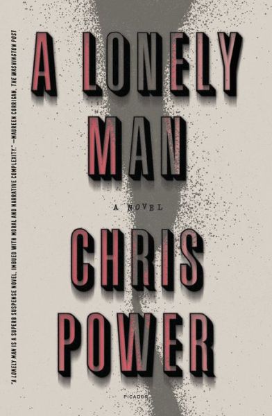 A Lonely Man - Chris Power - Livros - St Martins Pr - 9781250849090 - 3 de maio de 2022