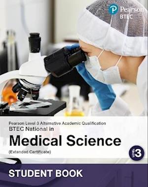 Cover for L3 AAQ BTEC National 2025 Medical Science Ext Cert Student Book (Print) (Paperback Book) (2025)