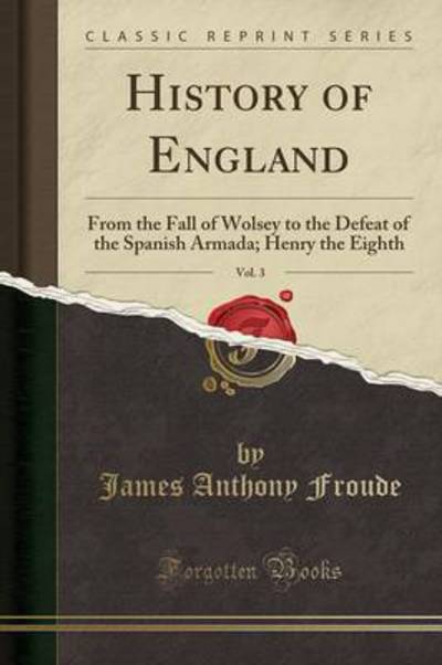 Cover for James Anthony Froude · History of England, Vol. 3 (Paperback Book) (2019)