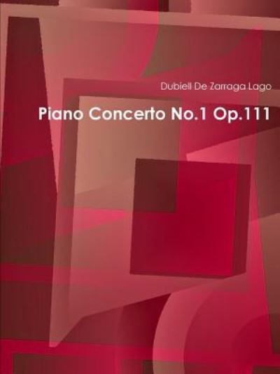 Cover for Dubiell De Zarraga Lago · Piano Concerto No.1 Op.111 (Paperback Book) (2016)