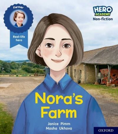 Cover for Janice Pimm · Hero Academy Non-fiction: Oxford Level 4, Light Blue Book Band: Nora's Farm - Hero Academy Non-fiction (Paperback Book) (2021)