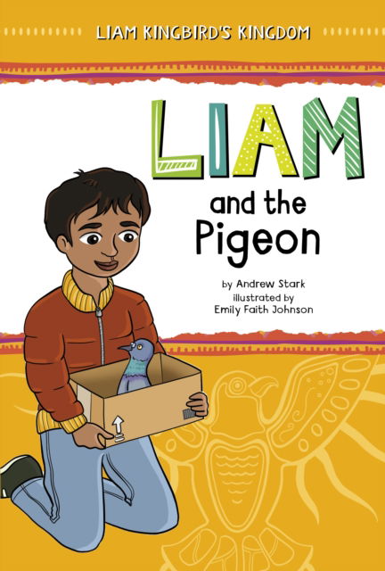 Liam and the Pigeon - Liam Kingbird's Kingdom - Andrew Stark - Books - Capstone Global Library Ltd - 9781398251090 - October 12, 2023