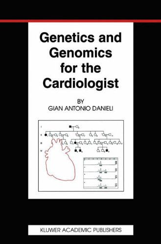 Cover for Gian Antonio Danieli · Genetics and Genomics for the Cardiologist - Basic Science for the Cardiologist (Innbunden bok) [2002 edition] (2002)