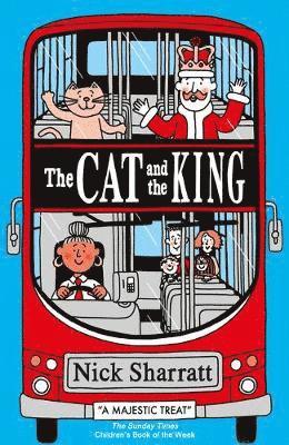 The Cat and the King - Nick Sharratt - Książki - Scholastic - 9781407135090 - 4 stycznia 2018