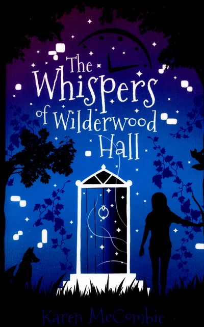 Cover for Karen McCombie · The Whispers of Wilderwood Hall (Paperback Book) (2016)