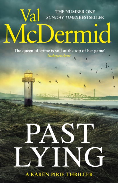 Past Lying: The twisty new Karen Pirie thriller, now a major ITV series - Karen Pirie - Val McDermid - Libros - Little, Brown Book Group - 9781408729090 - 1 de febrero de 2024