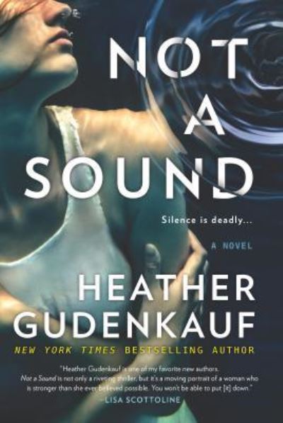 Cover for Heather Gudenkauf · Not a sound (Book) [Large print edition. edition] (2017)