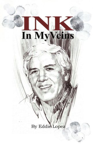 Cover for Eddie Lopez · Ink in My Veins (Paperback Book) (2006)