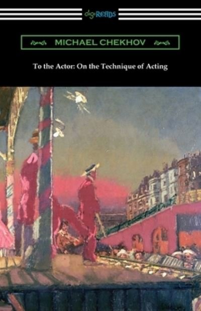 Cover for Michael Chekhov · To the Actor (Pocketbok) (2019)